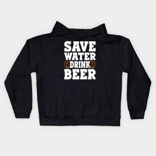 Save water drink beer Kids Hoodie